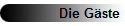 Die G�ste