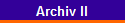 Archiv II